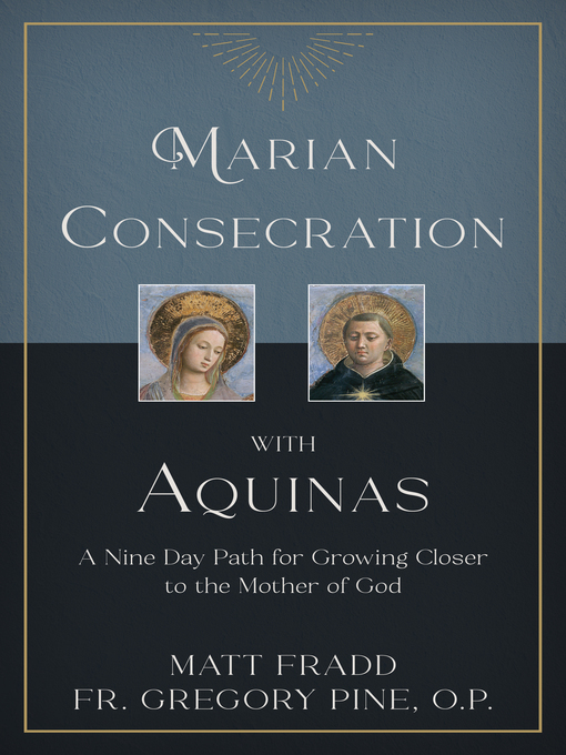 Title details for Marian Consecration With Aquinas by Matt Fradd - Wait list